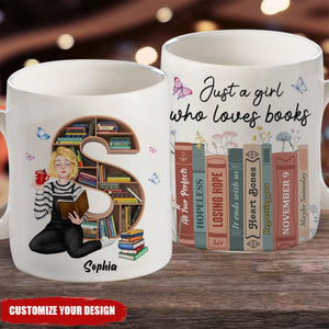 Just A Girl Who Loves Books, Personalize Mug, Gifts For Book Lover