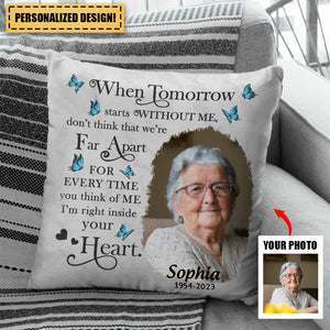 Custom Photo When Tomorrow Starts Without Me - Memorial Gift For Family, Friends - Personalized Pillow