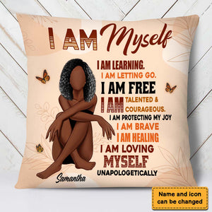 I Am Myself Pillow-Personalized Pillow For You