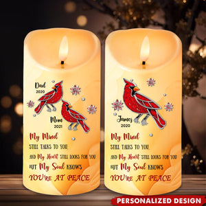 My Mind Still Talks To You And My Heart Still Looks For You - Memorial Personalized LED Candle