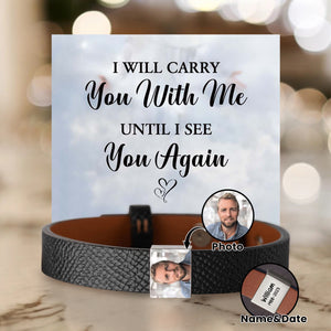 I Will Carry You With Me - Personalized Leather Bracelet