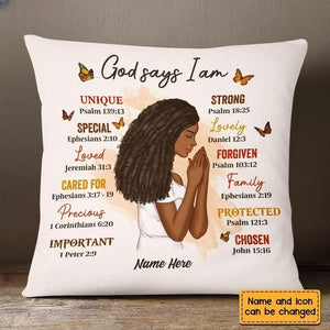 Personalized God Says I Am Pillow