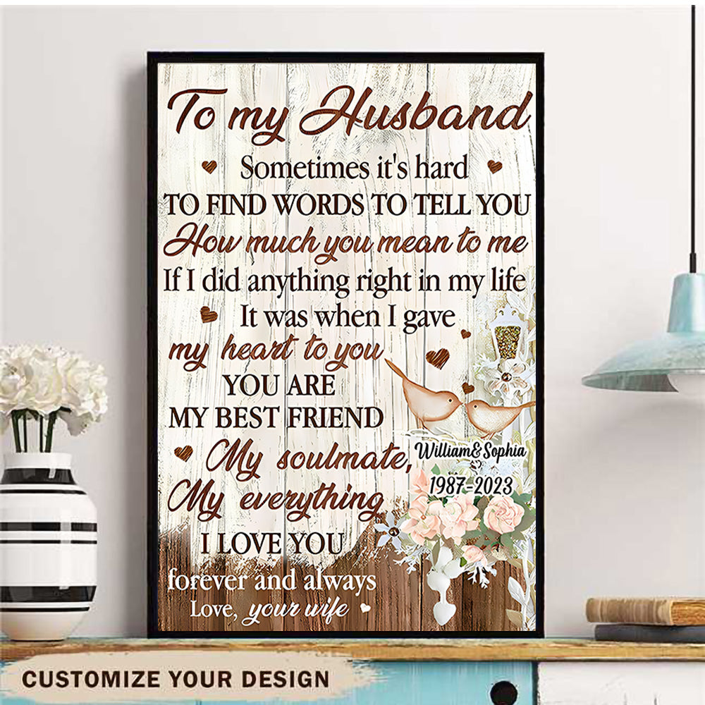 To My Husband, Sometimes It’s Hard, To Find Words To Tell You, How Much You Mean To Me-Couple Gift