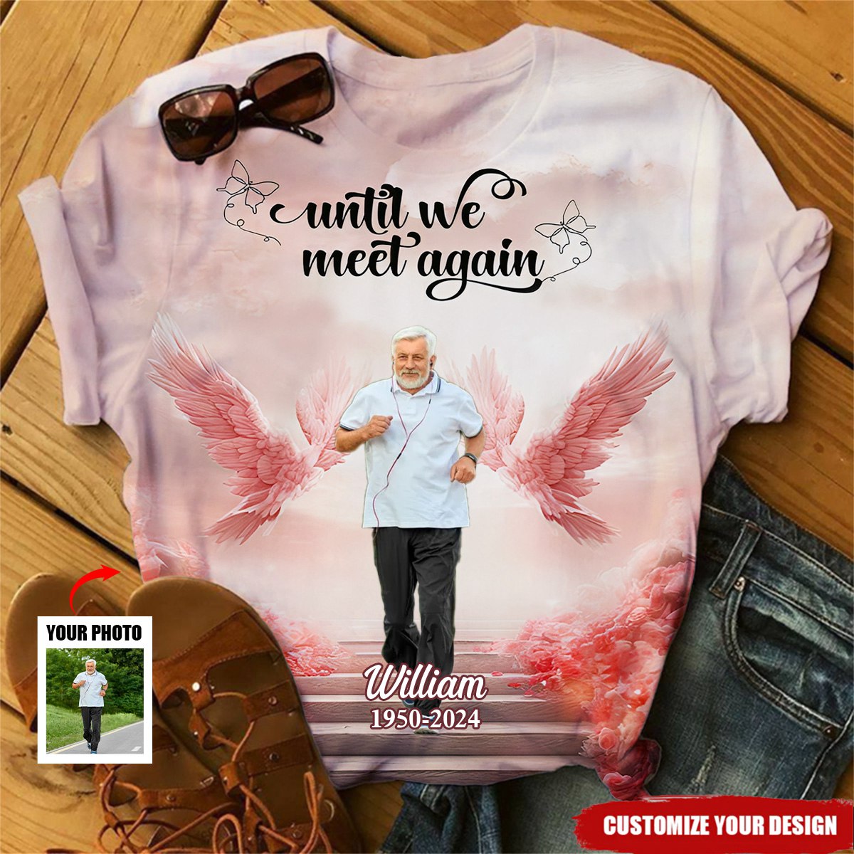 Memorial Stairway to Heaven Upload Photo Angel Wings, Until We Meet Again Personalized 3D T-shirt