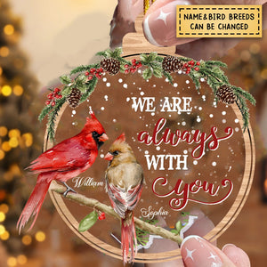 We Are Always With You Meaningful Gifts For Family Personalized Ornament