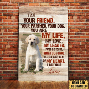 Personalized I Am Your Friend Poster - Gift For Pet Owners