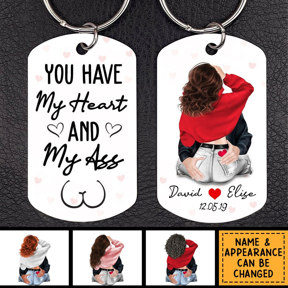 You Have My Heart And My Ass - Personalized Keychain - Valentine Gift For Couple