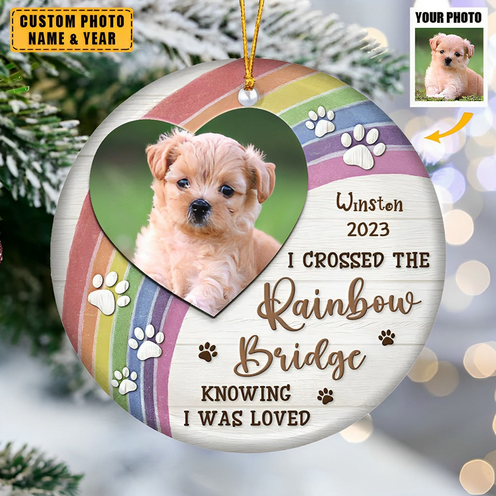 Custom Photo I Crossed The Rainbow Bridge - Memorial Personalized Custom Ornament