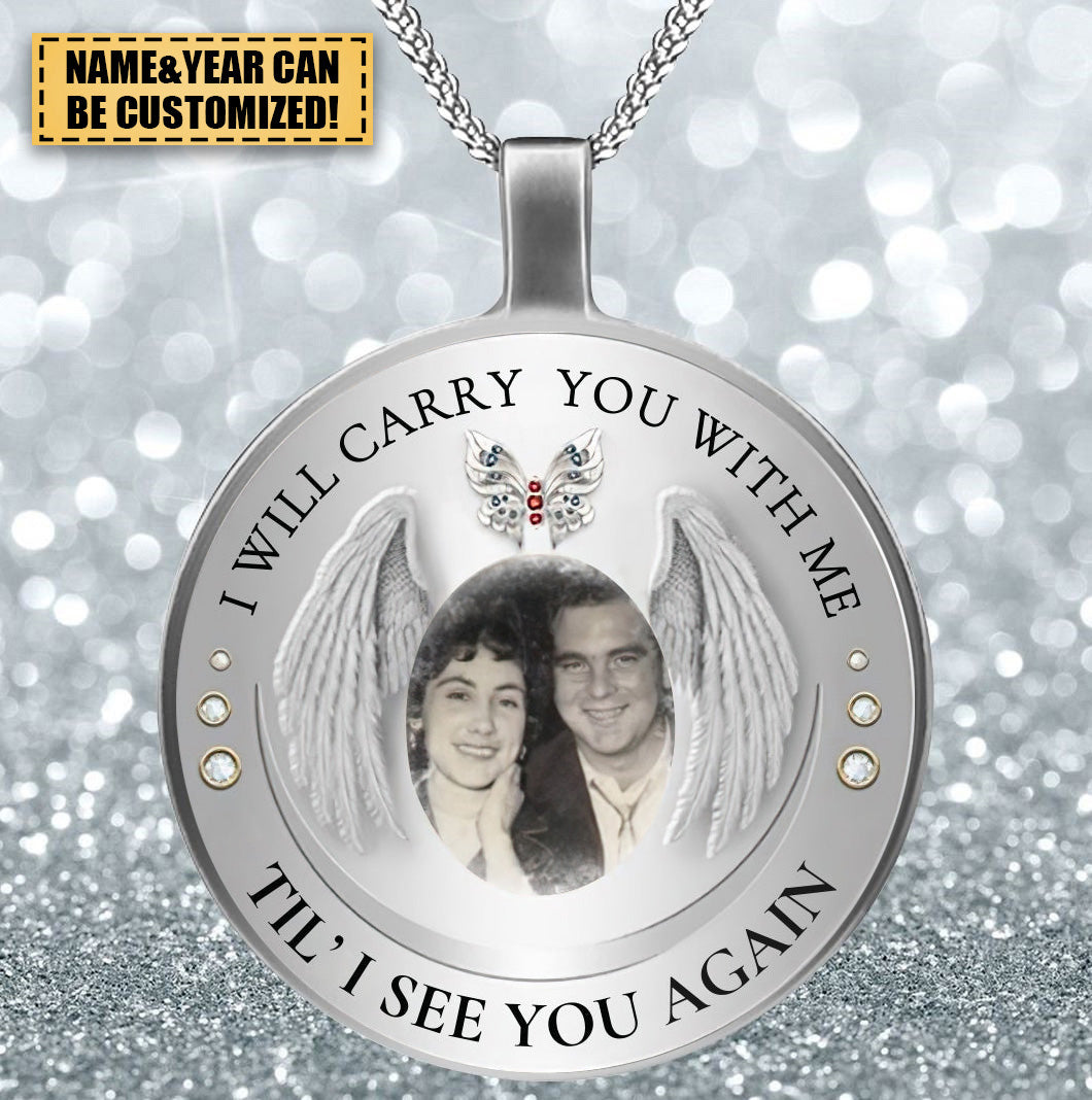 Custom Photo Memorial Necklace Adjustable "I Will Carry You With Me"