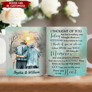 I Thought Of You Today Family Old Couple - Memorial Gift - Personalized Mug