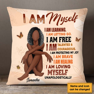 I Am Myself Pillow-Personalized Pillow For You