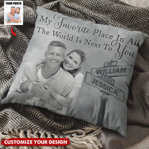 Custom Photo My Favorite Place In All The World - Personalized Pillow