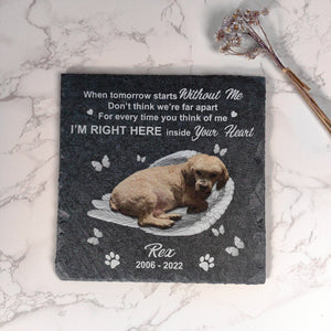 Personalized I'm Right Here Inside Your Heart - Dog Memorial Stone