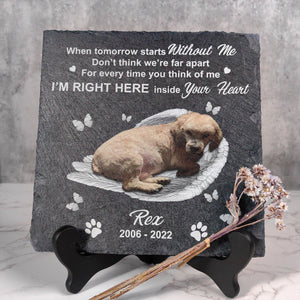 Personalized I'm Right Here Inside Your Heart - Dog Memorial Stone