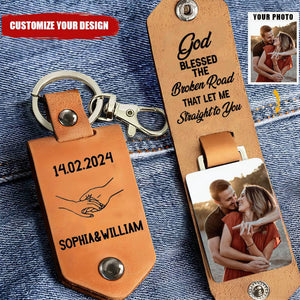 God Bless The Broken Road That Led Me Straight To You - Personalized Leather Keychain - Gift For Couple