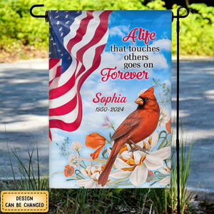 A Life That Touches Others Goes On Forever - Personalized Garden Flag