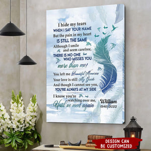 I Hide My Tears When I Say Your Name Personalized Canvas Wall Art