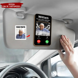 The Call I Wish I Could Take - Personalized Car Visor Clip