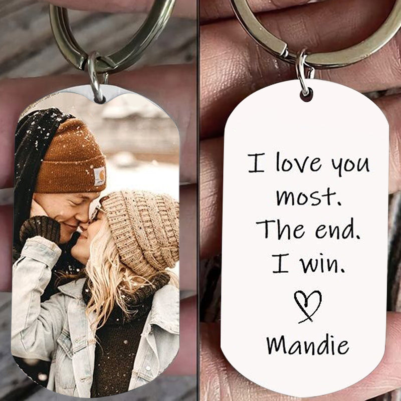 Couple I Love You Most The End I Win - Personalized Engraved Keychain