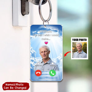 The Call l Wish l Could Make Upload Photo Personalized Memorial Acrylic Keychain