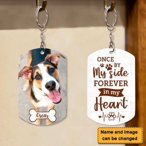 Pet Memorial Once By My Side Forever In My Heart Photo Personalized Acrylic Keychain