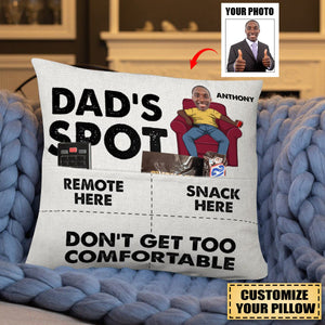 Dad's Spot Don't Get Too Comfortable - Personalized Photo Pocket Pillowcase