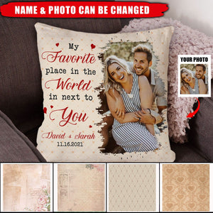 Custom Photo Anniversary Gift My Favorite Place In The World Is Next To You Couple Pillow