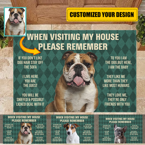 When Visiting My House Please Remember Love Dog Rules Upload Photo - Personalized Doormat