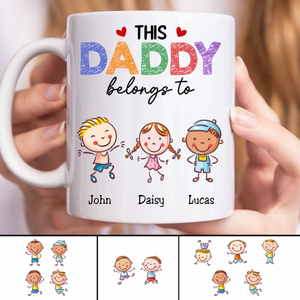 This Daddy Belongs To - Personalized Mug