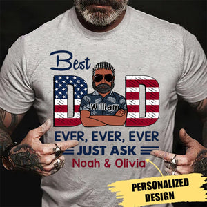 Best Dad Ever - Personalized Custom T Shirt For Dad