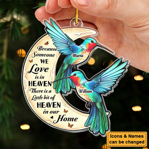 Because Someone We Love Is In Heaven Memorial Hummingbird -Personalized Ornament