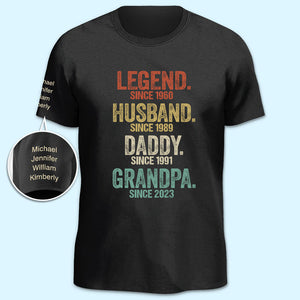Legend Husband Dad Grandpa - Family Personalized Custom Unisex T-Shirt With Design On Sleeve
