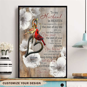 To My Husband In Heaven Spend The Rest Of My Life With You Canvas Print, Cardinal Wall Art