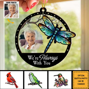 I'm Always With You - Personalized Acrylic Photo Ornament