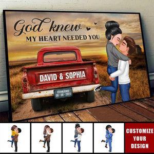 God Knew My Heart Needed You Pretty Couple Vintage Truck Farmhouse Personalized Poster