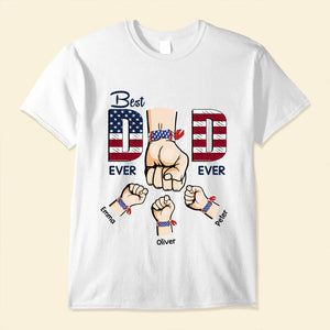 Best Dad Ever Ever 4th Of July Personalized T-shirt