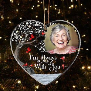 Custom Photo I'm Always With You - Personalized Circle Acrylic Ornament