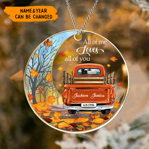 All Of Me Loves All Of You - Personalized Fall Season Acrylic Ornament
