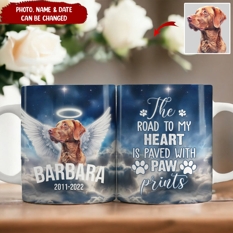 Memorial Pet Loss, The Road To My Heart Is Paved With Pawprints Personalized Mug