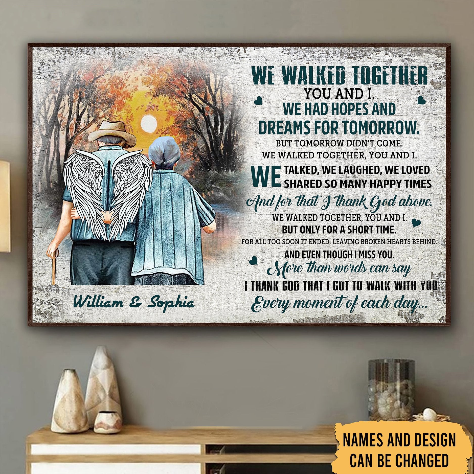 We Walked Together You And I We Had Hopes And Dreams Personalized Canvas
