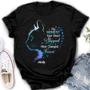 Personalized Memorial Cat T-Shirt - Memorial Gift For Cat Lover - The Moment Your Heart Stopped Mine Changed Forever