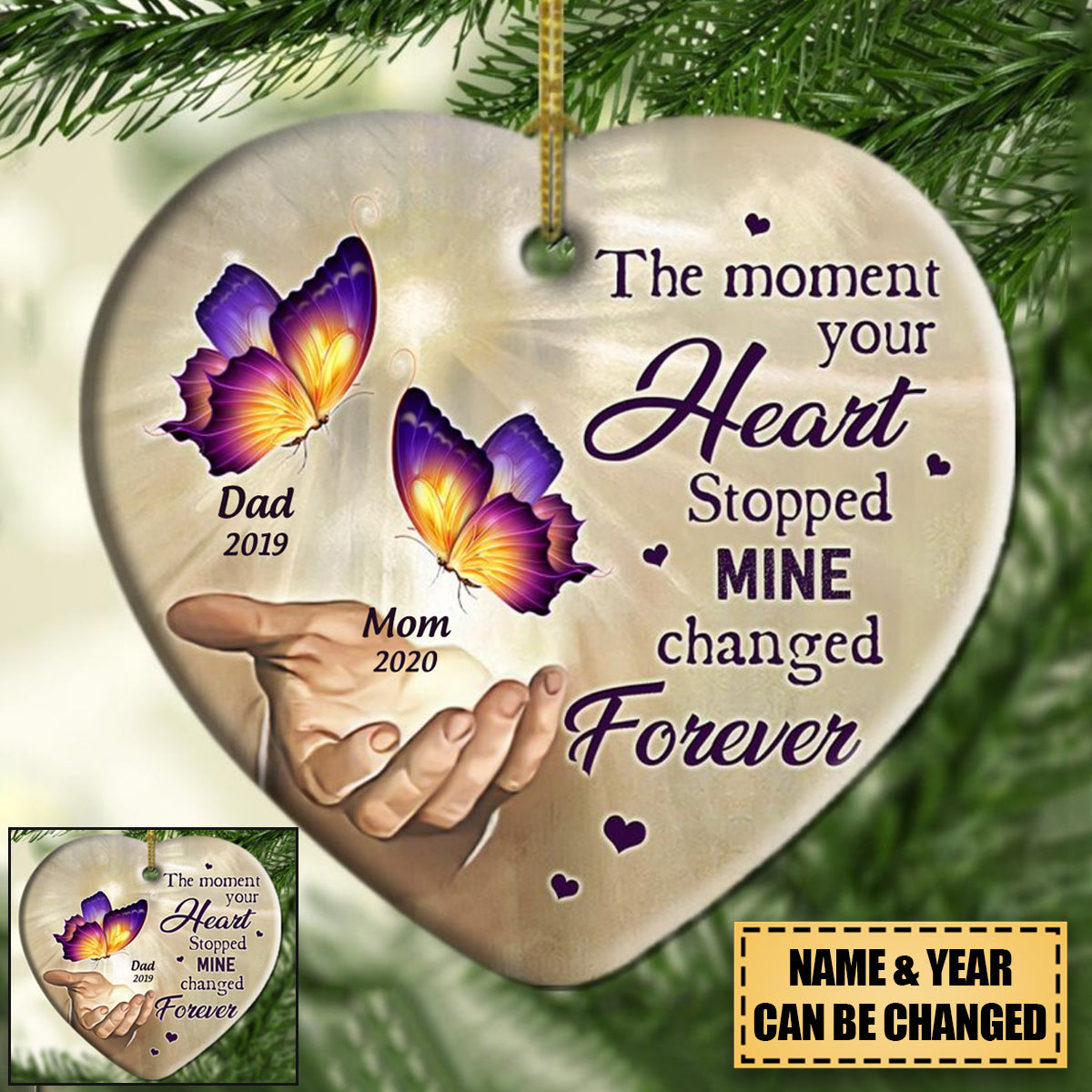 The Moment Your Heart Stopped, Mine Changed Forever Personalized Memorial Ornament