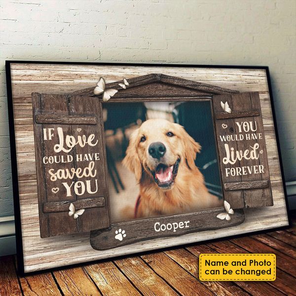 You Would Have Lived Forever - Dog & Cat Personalized Custom Horizontal Poster