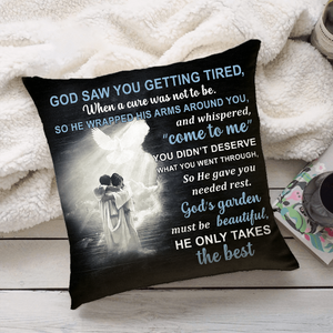 God Saw You Getting Tired Personalized Pillow Case