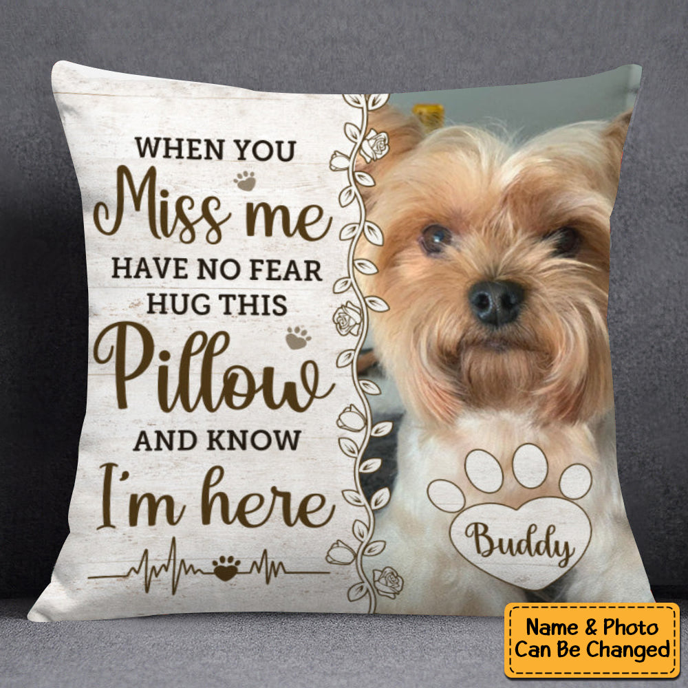 Custom Photo Hug This Pillow Then You Know I'm Here - Memorial Personalized Custom Pillow - Sympathy Gift, Gift For Pet Owners, Pet Lovers