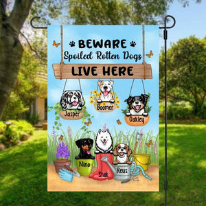 Beware Spoiled Rotten Dogs Live Here - Personalized Garden Flag For Dog Lovers