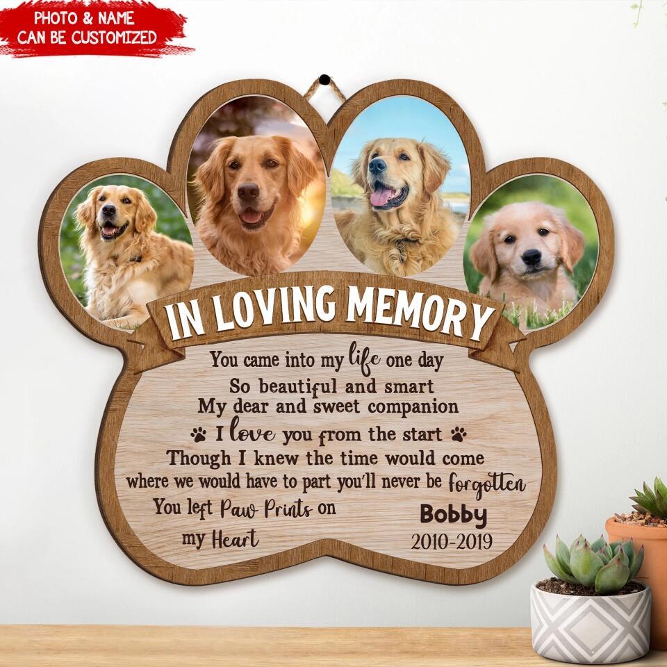 In Loving Memory You Came Into My Life One Day - Personalized Wood Sign