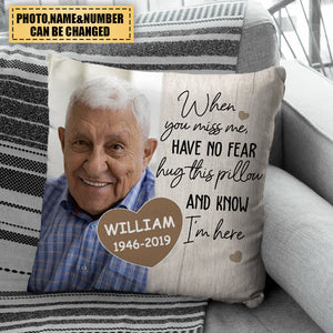 Personalized Memorial Pillowcase, When You Miss Me, Custom Memorial Gift