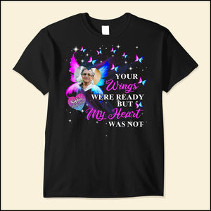 Your wings were ready but my heart was not Personalized Memorial Black T-shirt