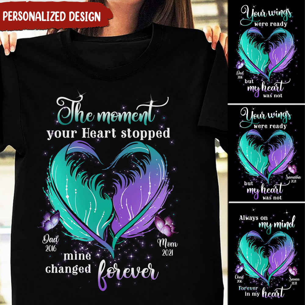 The moment your heart stopped, mine changed forever Memorial Feather Heart Butterfly Personalized Black T-shirt